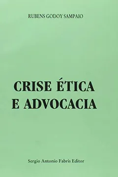Livro Crise Ética Advocacia - Resumo, Resenha, PDF, etc.