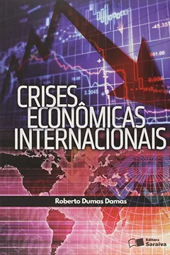 Livro Crises Econômicas Internacionais - Resumo, Resenha, PDF, etc.