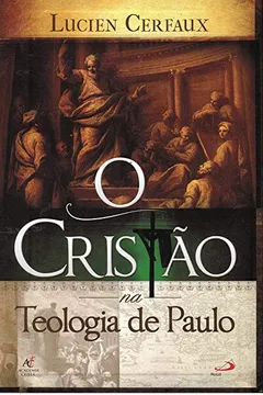Livro Cristão na Teologia de Paulo - Resumo, Resenha, PDF, etc.