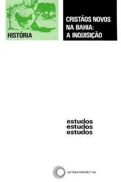 Livro Cristãos-novos na Bahia - Resumo, Resenha, PDF, etc.