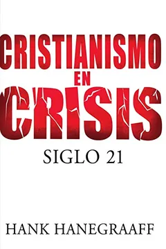 Livro Cristianismo en Crisis: Siglo 21 = Christianity in Crisis - Resumo, Resenha, PDF, etc.