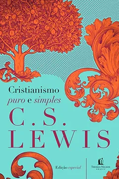Livro Cristianismo Puro e Simples - Resumo, Resenha, PDF, etc.
