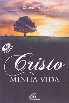 Livro Cristo. Minha Vida - Resumo, Resenha, PDF, etc.