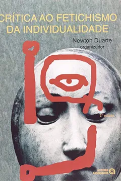 Livro Crítica ao Fetichismo da Individualidade - Resumo, Resenha, PDF, etc.