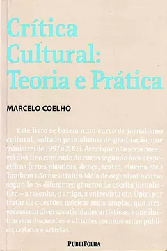 Livro Critica Cultural. Teoria E Prática - Resumo, Resenha, PDF, etc.