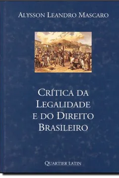 Livro Critica Da Legalidade E Do Direito Brasileiro - Resumo, Resenha, PDF, etc.