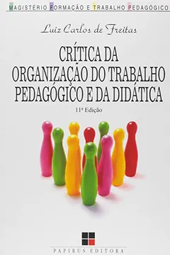 Capa do livro Crítica da Organização do Trabalho Pedagógico e da Didática