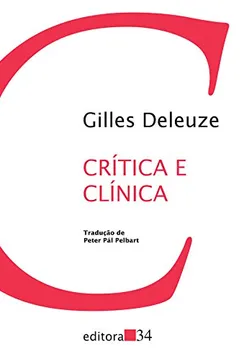 Livro Crítica e Clínica - Resumo, Resenha, PDF, etc.