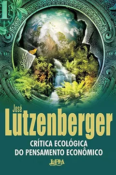 Livro Crítica Ecológica Do Pensamento Econômico - Resumo, Resenha, PDF, etc.