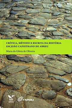 Capa do livro Crítica, Método e Escrita da História em João Capistrano de Abreu