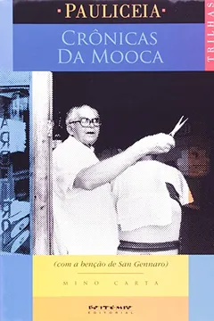 Livro Crônicas da Mooca. Com a Benção de San Gennaro - Coleção Pauliceia - Resumo, Resenha, PDF, etc.