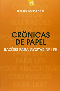 Capa do livro Crônicas de Papel. Razões Para Gostar de Ler