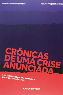 Livro Crônicas de Uma Crise Anunciada - Resumo, Resenha, PDF, etc.