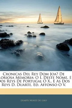 Capa do livro Cronicas del Rey Dom Joa de Gloriosa Memoria: O I. Deste Nome, E DOS Reys de Portugal O X., E as DOS Reys D. Duarte, Ed. Affonso O V.