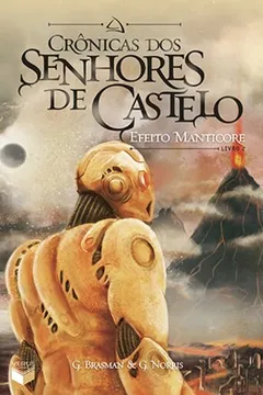 Livro Crônicas dos Senhores de Castelo. Efeito Manticore - Volume 2 - Resumo, Resenha, PDF, etc.