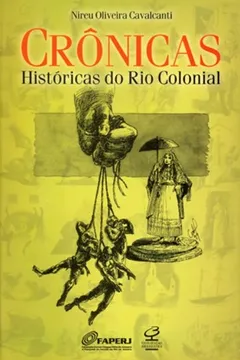 Livro Crônicas Históricas Do Rio Colonial - Resumo, Resenha, PDF, etc.
