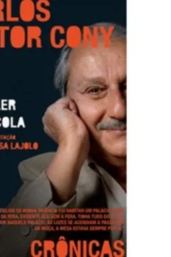Livro Crônicas Para Ler Na Escola. Carlos Heitor Cony - Resumo, Resenha, PDF, etc.