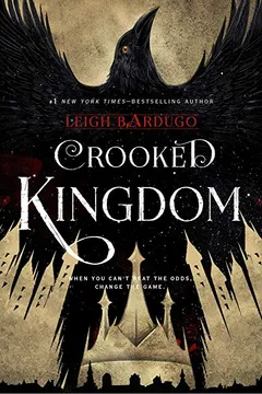 Livro Crooked Kingdom: A Sequel to Six of Crows - Resumo, Resenha, PDF, etc.