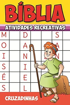 Livro Cruzadinhas - Coleção Bíblia. Atividades Recreativas - Resumo, Resenha, PDF, etc.