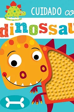 Livro Cuidado com o Dinossauro! - Resumo, Resenha, PDF, etc.