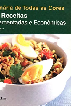 Livro Culinária de Todas as Cores. 200 Receitas Incrementadas e Econômicas - Resumo, Resenha, PDF, etc.