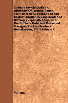 Capa do livro Culinary Encyclopaedia - A Dictionary of Technical Terms, the Names of All Foods, Food and Cookery Auxillaries, Condiments and Beverages - Specially a