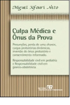 Livro Culpa Médica E Onus Da Prova - Resumo, Resenha, PDF, etc.