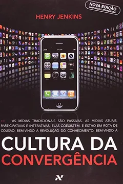 Livro Cultura da Convergência - Resumo, Resenha, PDF, etc.