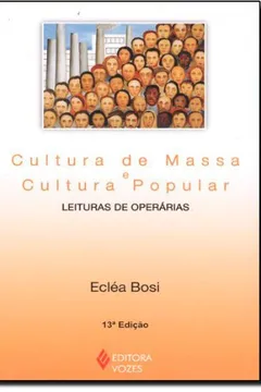 Capa do livro Cultura de Massa e Cultura Popular