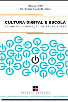 Capa do livro Cultura Digital e Escola. Pesquisa e Formação de Professores