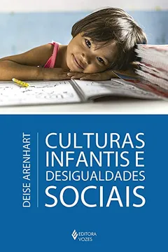 Livro Culturas Infantis e Desigualdades Sociais - Resumo, Resenha, PDF, etc.