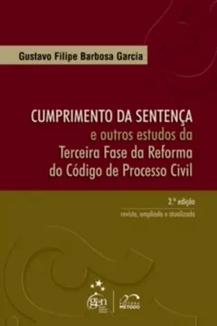 Livro Cumprimento Da Sentença E Outros Estudos Da Terceira Fase Da Reforma Do CPC - Resumo, Resenha, PDF, etc.