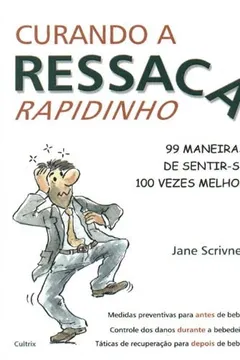 Livro Curando A Ressaca Rapidinho - Resumo, Resenha, PDF, etc.