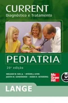 Livro Current Pediatria. Diagnóstico e Tratamento - Resumo, Resenha, PDF, etc.