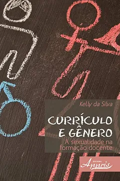 Livro Currículo e Gênero. A Sexualidade na Formação Docente - Resumo, Resenha, PDF, etc.
