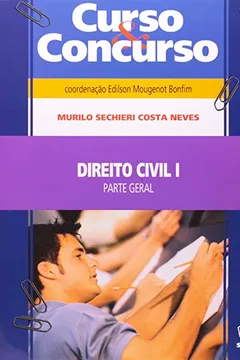 Livro Curso & Concurso - Direito Civil - V. 01 - Parte Geral - Resumo, Resenha, PDF, etc.