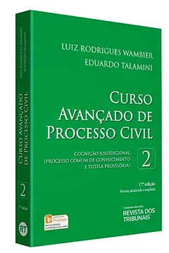 Livro Curso Avançado de Processo Civil. Cognição Jurisprudencial. Processo Comum de Conhecimento e Tutela Provisória - Volume 2 - Resumo, Resenha, PDF, etc.