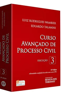 Livro Curso Avançado de Processo Civil. Execução - Volume 3 - Resumo, Resenha, PDF, etc.