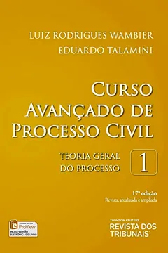 Livro Curso Avançado de Processo Civil. Teoria Geral do Processo - Volume 1 - Resumo, Resenha, PDF, etc.
