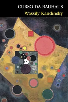 Livro Curso de Bauhaus - Resumo, Resenha, PDF, etc.