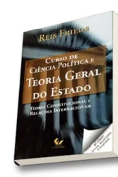 Livro Curso De Ciência Politica E Teoria Geral Do Estado - Resumo, Resenha, PDF, etc.