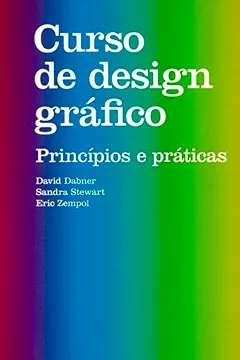 Livro Curso de Design Gráfico. Princípios e Práticas - Resumo, Resenha, PDF, etc.