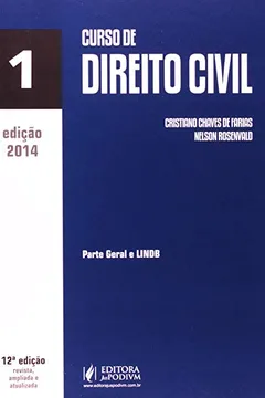 Livro Curso de Direito Civil. Parte Geral e LINDB - Volume 1 - Resumo, Resenha, PDF, etc.