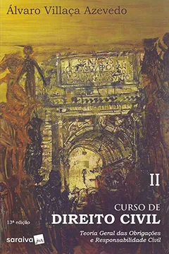 Livro Curso De Direito Civil. Teoria Geral Das Obrigações E Responsabilidade Civil - Volume 2 - Resumo, Resenha, PDF, etc.