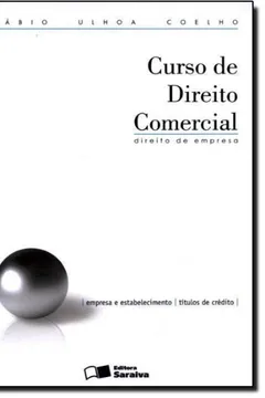 Livro Curso De Direito Comercial. Direito De Empresa - Volume 1 - Resumo, Resenha, PDF, etc.