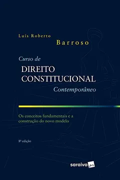 Livro Curso de direito Constitucional contemporâneo - 8ª edição de 2019 - Resumo, Resenha, PDF, etc.