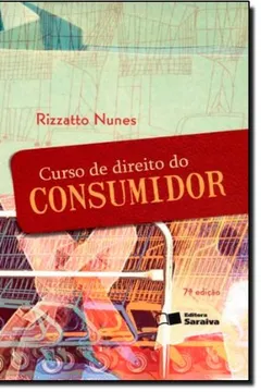 Livro Curso De Direito Do Consumidor - 7º Ed. 2012 - Resumo, Resenha, PDF, etc.