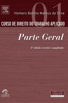 Livro Curso de Direito do Trabalho Aplicado. Parte Geral - Volume 1 - Resumo, Resenha, PDF, etc.