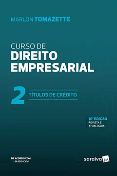 Livro Curso de direito empresarial - 10ª edição de 2019: Títulos de crédito - Resumo, Resenha, PDF, etc.