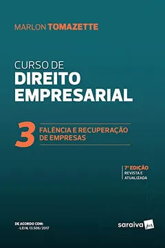 Livro Curso de direito empresarial-falência e recuperação de empresas - 7ª edição de 2019 - Resumo, Resenha, PDF, etc.